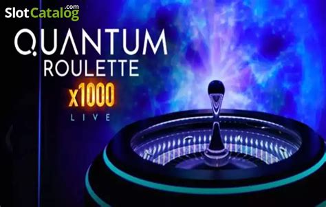 x1000 Quantum Roulette .